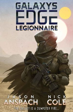 [Galaxy's Edge 01] • Legionnaire